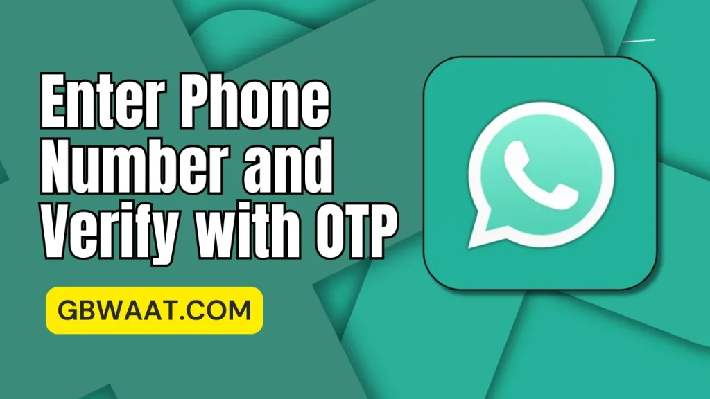 Enter Phone Number and Verify with OTP