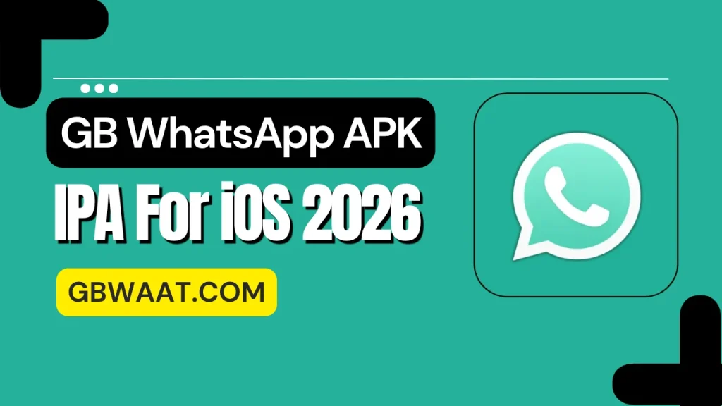 GB WhatsApp IPA For iOS 2026