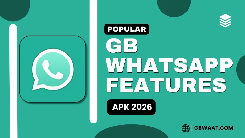 Popular GB WhatsApp Features
