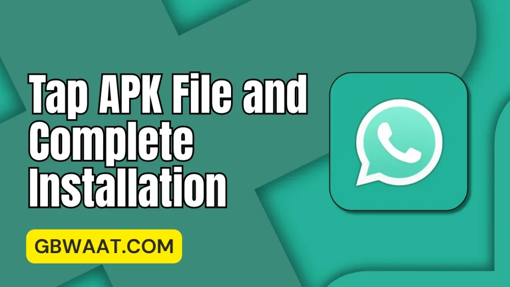 Tap APK File and Complete Installation