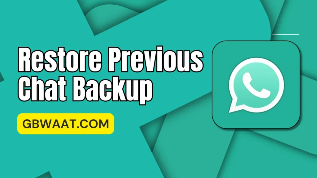 Restore Previous Chat Backup